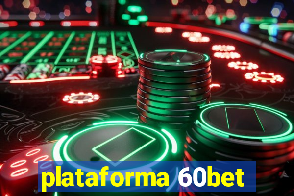 plataforma 60bet